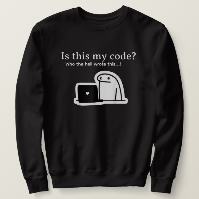 Moletom Meme Engraçado de Programador | É Este o Meu Códig (Frente do Design)