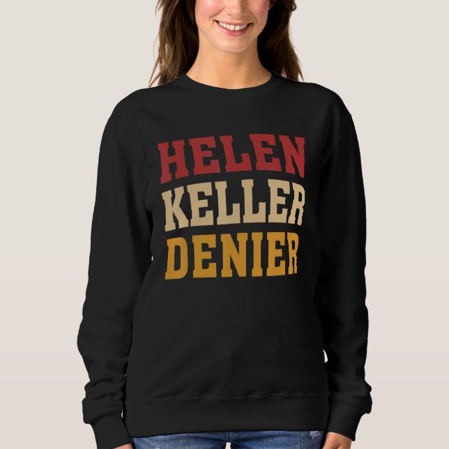Moletom Meme Negador da Helen Keller (Frente)