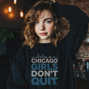 Moletom Meninas de Chicago Não Desistem