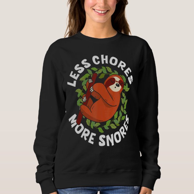 Moletom Meninas Menos Chores Mais Snores Adoram Litas Lent (Frente)