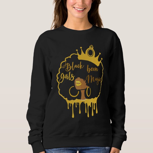 Moletom Meninas Negras Foram Mágicas Rainha Afro-Americana (Frente)