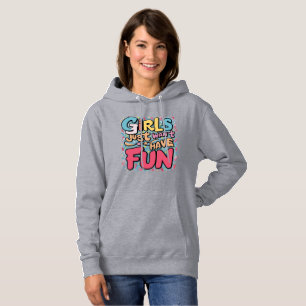 Moletom Meninas só querem se divertir