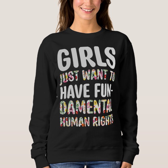 Moletom Meninas Só Querem Ter Direitos Fundamentais (Frente)