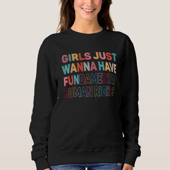 Moletom Meninas Só Querem Ter Direitos Humanos Fundamentai (Frente)