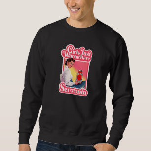 Moletom Meninas Só Querem Ter Serotonina