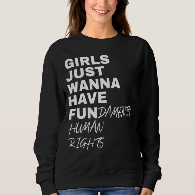 Moletom Meninas Só Querem Ter Um Fã De Direitos Humanos Fu (Frente)