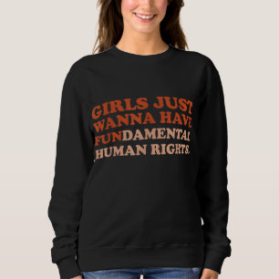 Moletom Meninas Só Querem Ter Um Fã De Direitos Humanos Fu