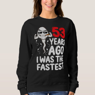Moletom Mens 53º Aniversário Gag Vestido 53 Anos Atrás Eu