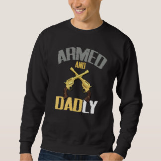 Moletom Mens Armed And Dadly Deadly Father For Fathers