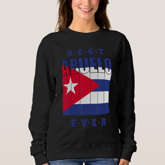 Moletom Mens Best Abuelo Ever Cuban Fathers Day Cuba Flag  (Frente)