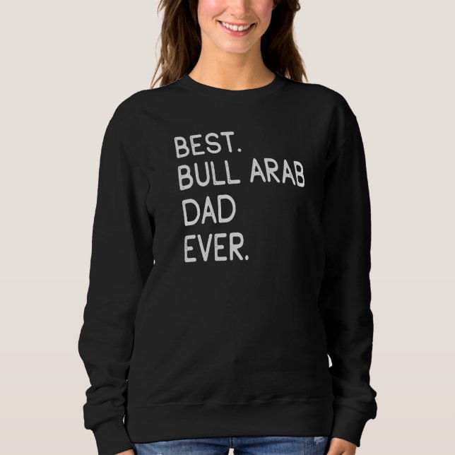 Moletom Mens Best Bull Pai Árabe Nunca Premium (Frente)