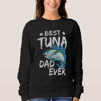 Moletom Mens Best tuna Dad ever for your Tuna Dad