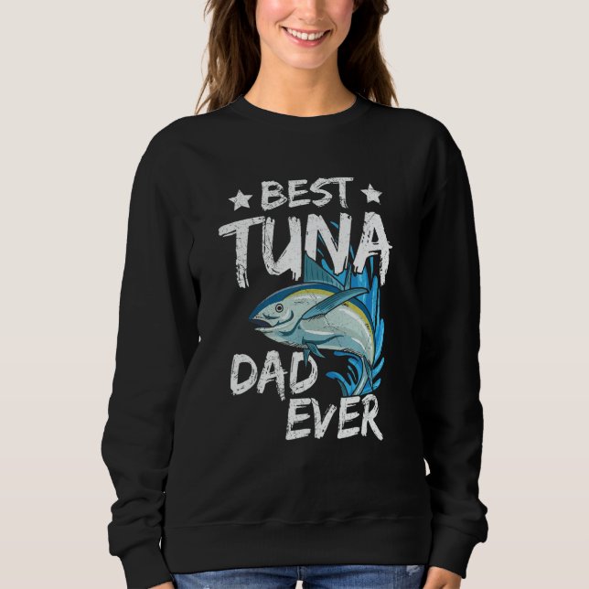 Moletom Mens Best tuna Dad ever for your Tuna Dad (Frente)