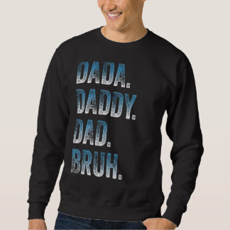 Moletom Mens Dada Pai Bruh Padre E Criança Menino