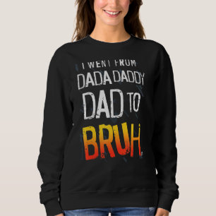 Moletom Mens Dada Pai Pai Bruh Dia de os pais