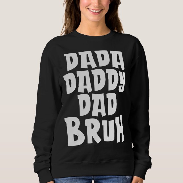 Moletom Mens Dada Pai Pai Bruh Pai (Frente)