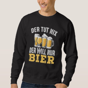 Moletom Mens Der Tut Nix Der Irá Nur Beer SaufTour