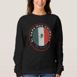 Moletom Mens El Pap Mas Chingn Del Mundo México Dia Del Pa
