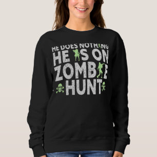 Moletom Mens Ele Está No Zombie Hunt Halloween Roupa Hallo