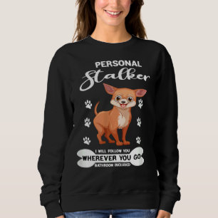 Moletom Mens Engraçado Cachorro Chihuahua Personal Stalker