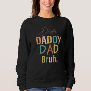 Moletom Mens Eu Fui De Dada A Pai A Pai Para Bruh Gordo