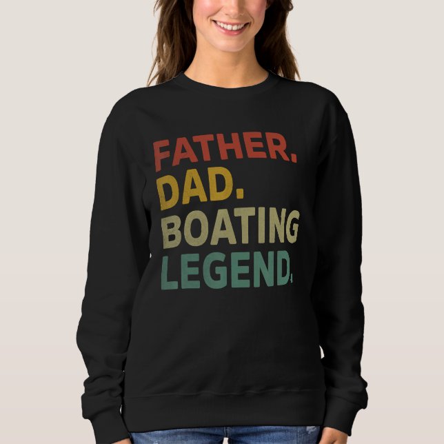 Moletom Mens Father Dad Boating Legend Funny Boating Fathe (Frente)