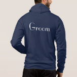 Moletom Mens Groom Hoodie<br><div class="desc">Roupa americano, capuz de zip para o noivo relaxar, mostrado em azul marinho e tem texto de Groom no verso. Personalize este item ou comprar como está.</div>