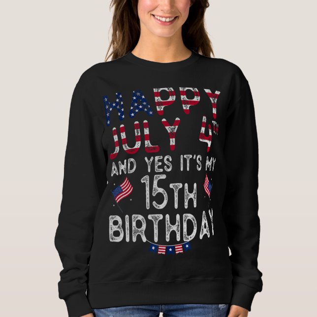 Moletom Mens Happy 4 de julho e Sim, é meu 15 de aniversár (Frente)