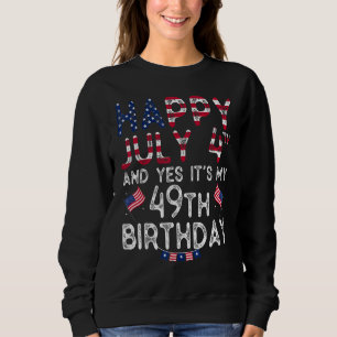 Moletom Mens Happy 4 de julho e Sim, é o meu 49º aniversár