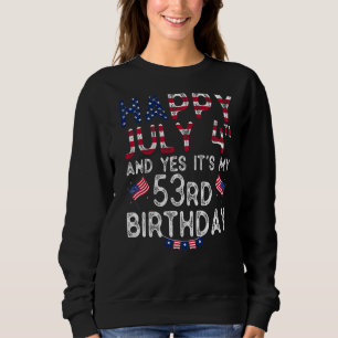 Moletom Mens Happy 4 de julho e Sim, é o meu 53º aniversár