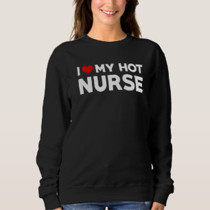 Moletom Mens I Love My Hot Marido Nurse Fiance