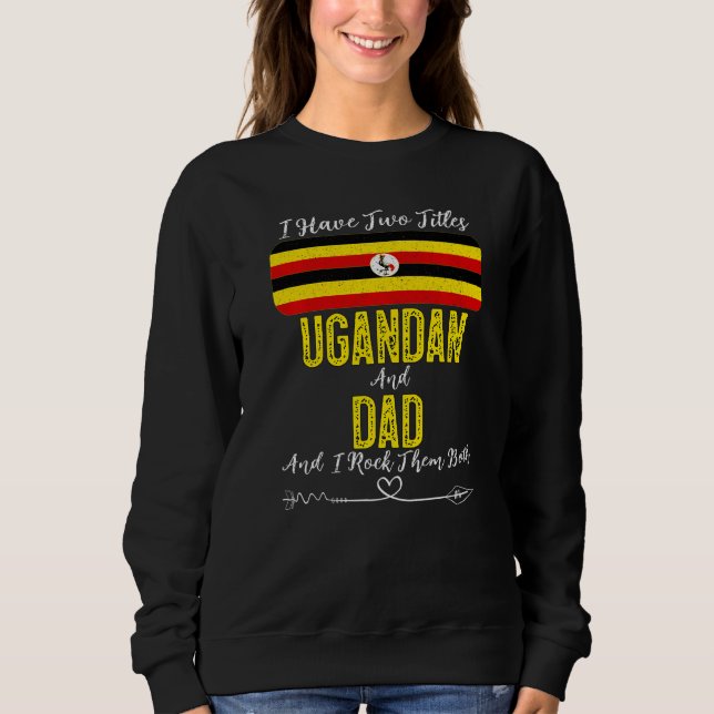 Moletom Mens I Tenho Dois Títulos Uganda E Pai Uganda (Frente)
