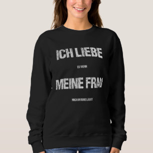 Moletom Mens Ich Liebe Es Wenn Meine Frau Mich Em Ruhe Läs