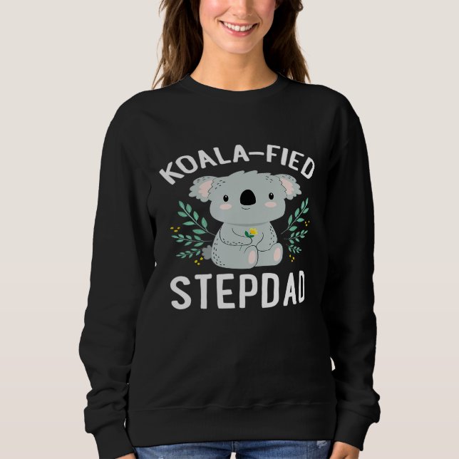 Moletom Mens Koala-Fied Stepdad Cute Koala Bear Pun Piada  (Frente)