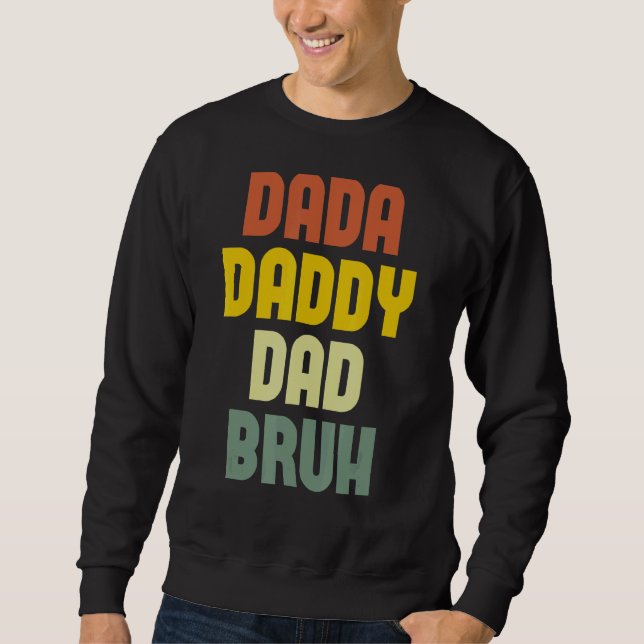 Moletom Mens Mens Dada Pai Pai Bruh Pai (Frente)