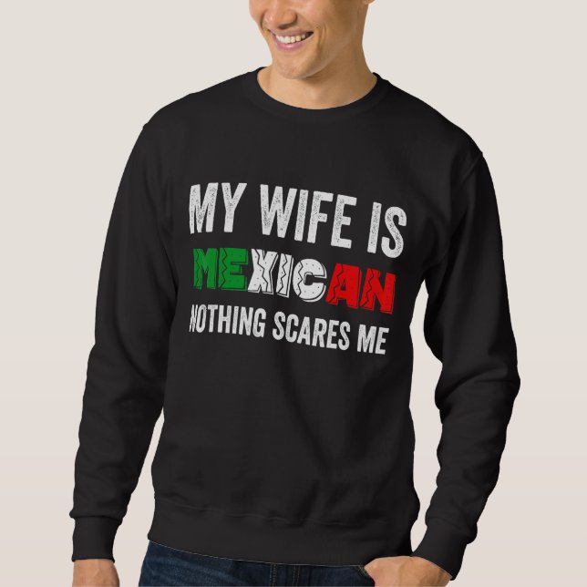 Moletom Mens Minha Esposa É Mexicana Nada Me Assusta. (Frente)