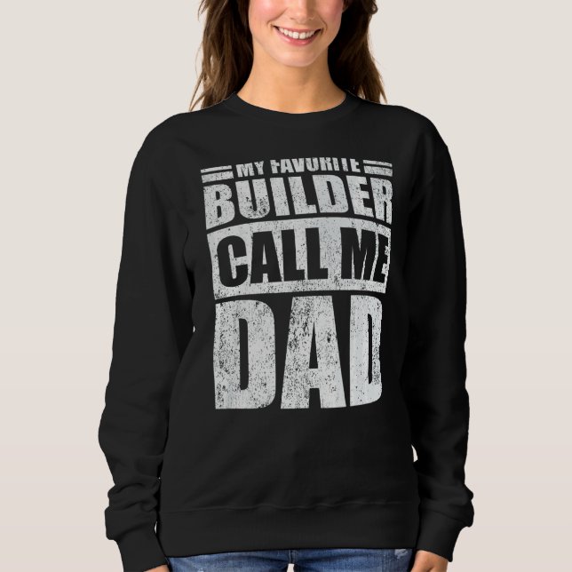 Moletom Mens My Favorite Builder Me chama Da do Pai do Pai (Frente)