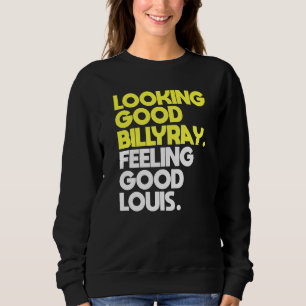 Moletom Mens Parecendo Bom Billy Ray Sentindo Bem Louis