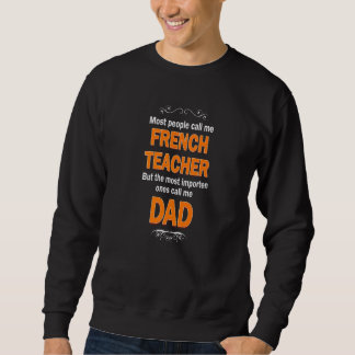 Moletom Mens People call me French Teacher most important