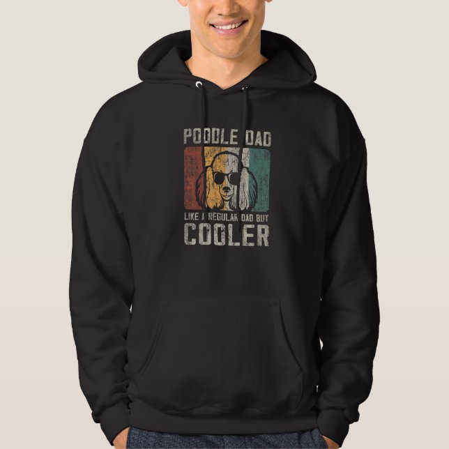 Moletom Mens Poodle Pai Como Um Pai Regular, Mas Mais Frio (Frente)
