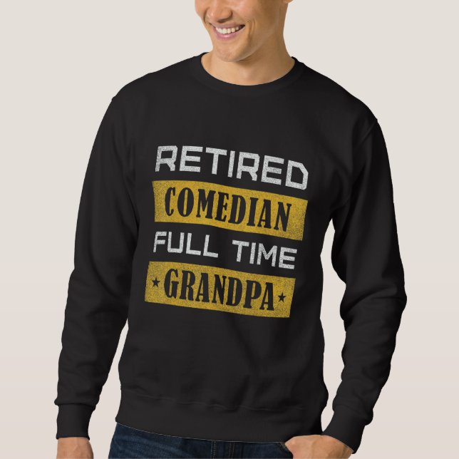 Moletom Mens Retired Comedian Full Time Grandpa Retirement (Frente)