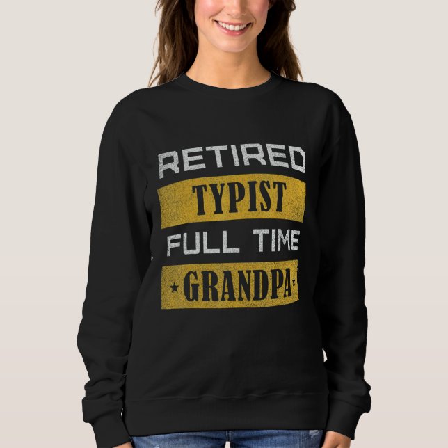 Moletom Mens Retired Typist Full Time Grandpa Retirement (Frente)
