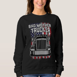 Moletom Mens Trucker Driver Bad Madre Trucker Big Rig Sem
