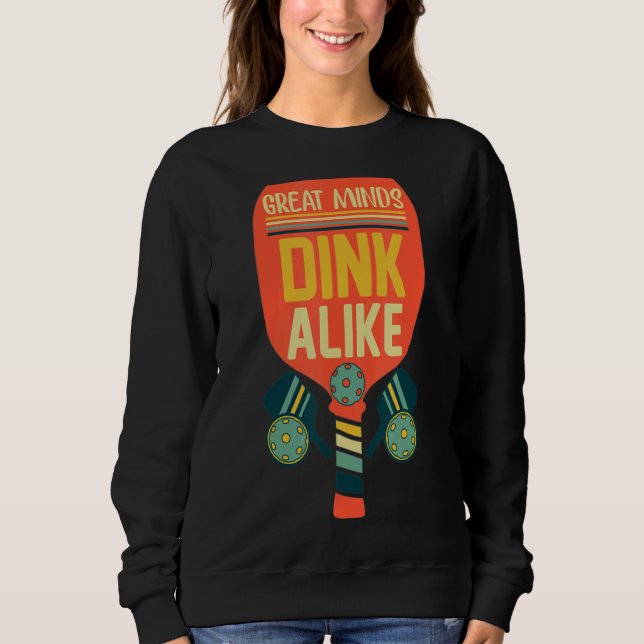 Moletom Mentes de excelente Dink Alike Pickleball (Frente)