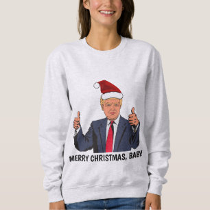 Moletom MERRY CHRISTMAS, BEBÊ! DONALD TRUMP T-shirts Engra