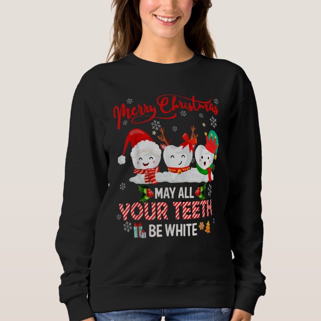 Moletom Merry Christmas May All Your Teeth Be White Dental (Frente)
