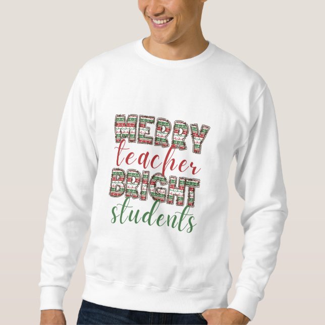 Moletom Merry teacher Bright students Christmas  T-Shirt S (Frente)