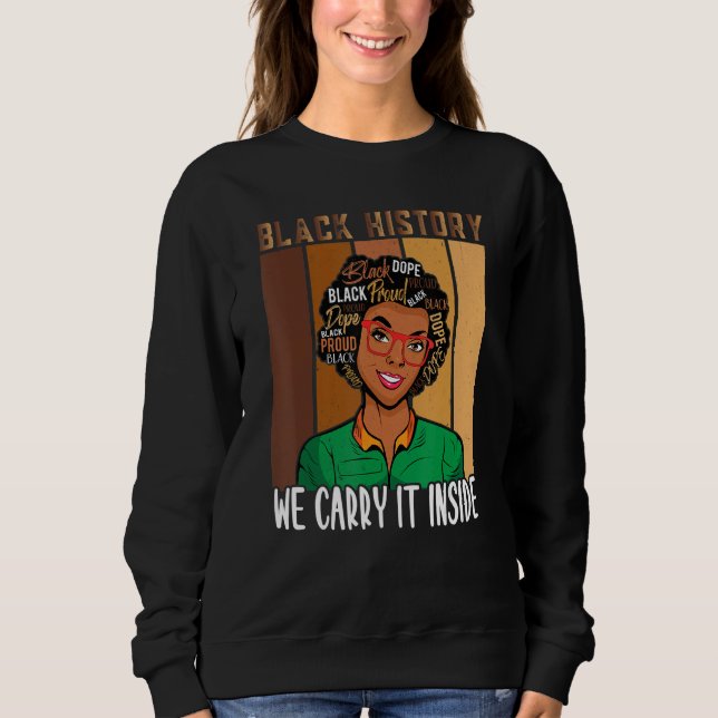 Moletom Mês da História Negra Nós Carregar-A Dentro afro (Frente)