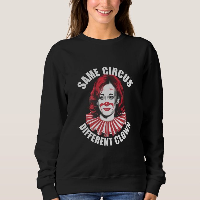 Moletom Mesmo Circo Palhaço Diferente Anti Kamala 2024 (Frente)