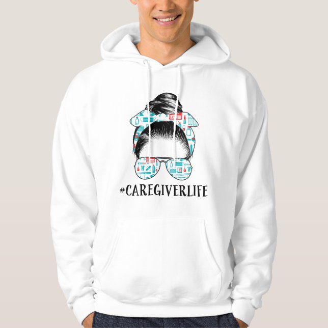 Moletom Messy Bun Caregiver Life Nurse apparel Funny Careg (Frente)